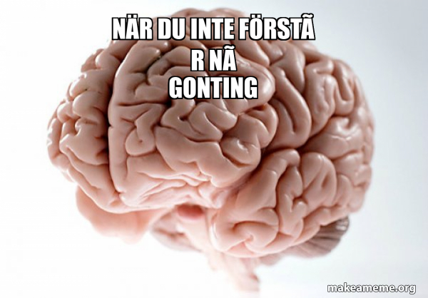 Scumbag Brain meme