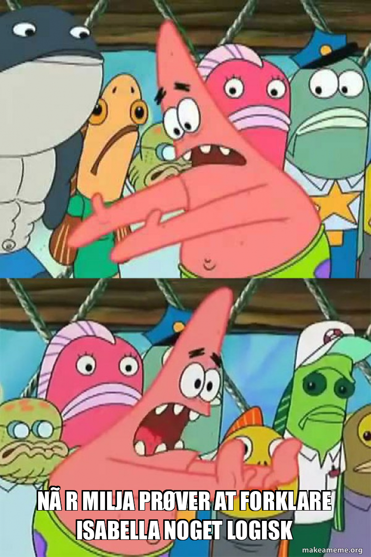Push It Somewhere Else Patrick meme