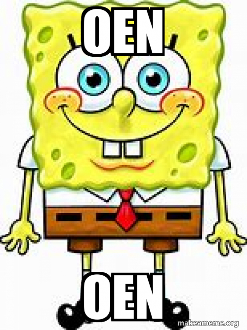 Oneenn oen oen Meme Generator