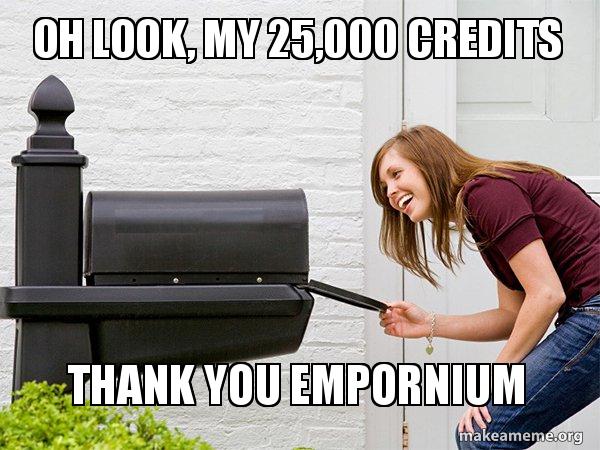 Oh Look My 25000 Credits Thank You Empornium Oh Look My 25000 Credits Thank You Empornium