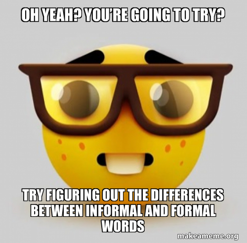 oh yeah? You’re going to try? try figuring out the differences between ...