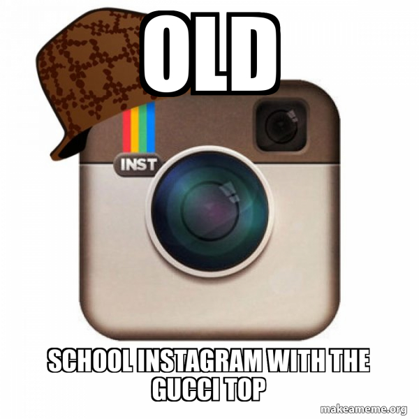 Scumbag Instagram meme