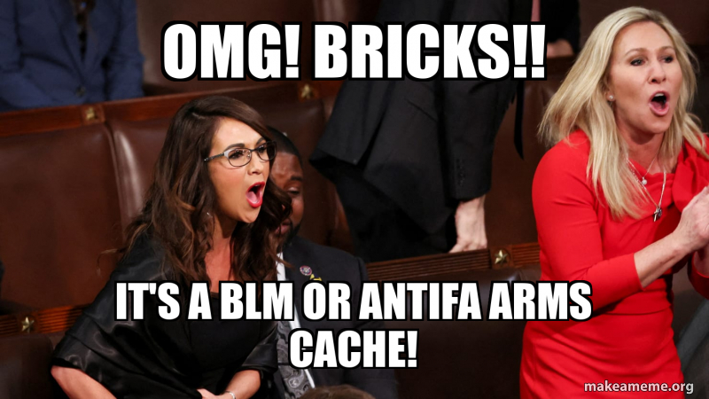 omg! Bricks!! it's a blm or antifa arms cache! Meme Generator