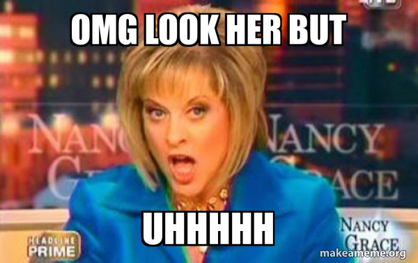 False Fact Nancy Grace meme
