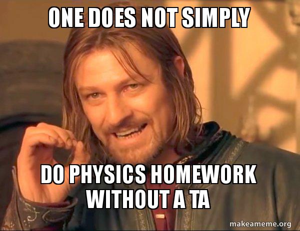 Physics Homework Memes
