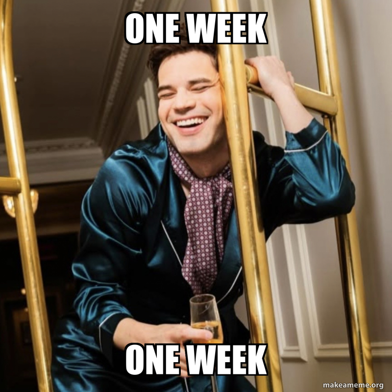 One Week Jpg ONE WEEK One week Meme Generator