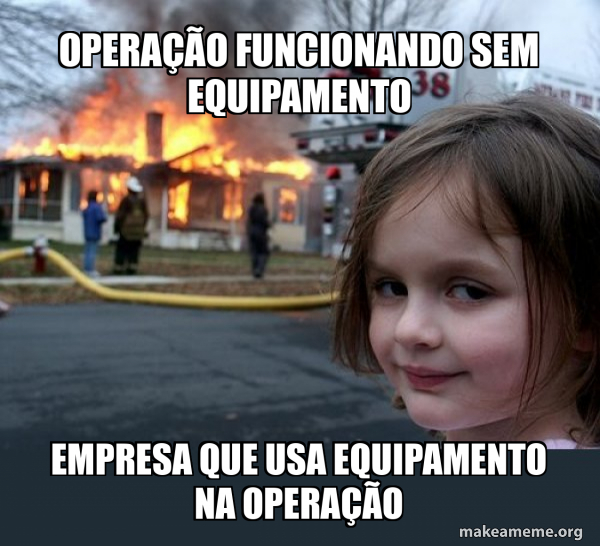 OPERAÇÃO FUNCIONANDO SEM EQUIPAMENTO EMPRESA QUE USA EQUIPAMENTO NA ...