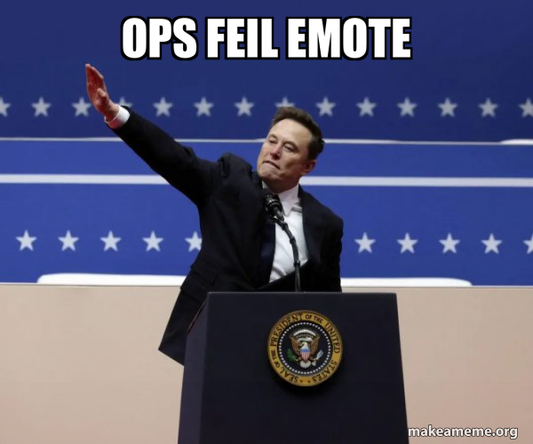 Ops feil emote - Nazi Elon Meme Generator
