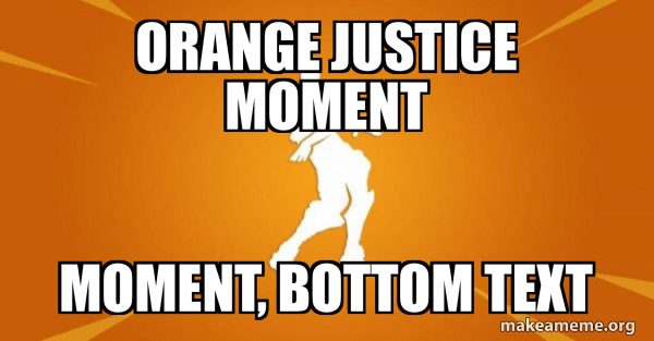 Orange Justice meme