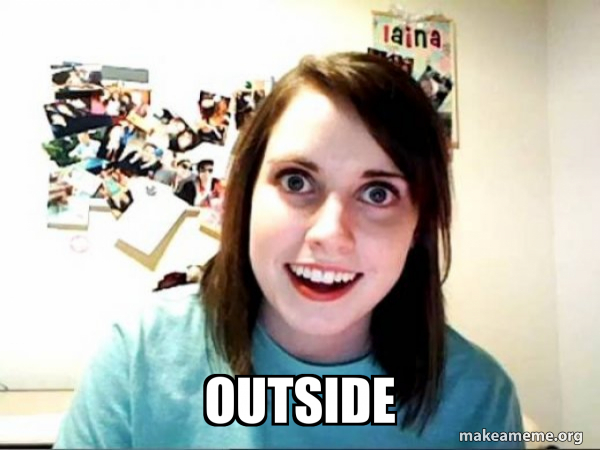 Overly Attached GirlFriend meme