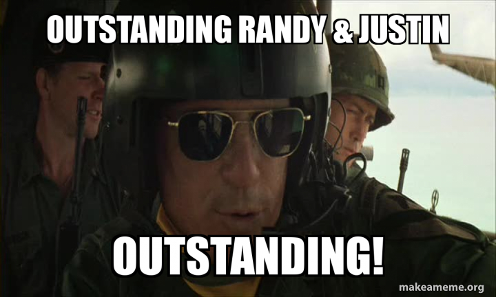 outstanding randy & justin outstanding! Meme Generator