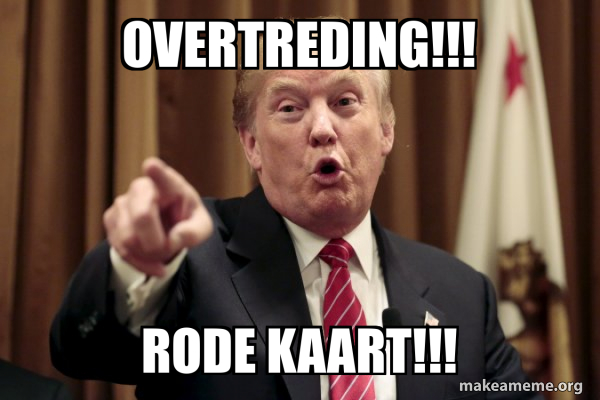 How Rood Meme OVERTREDING!!! RODE KAART!!! - Donald Trump Says Meme Generator