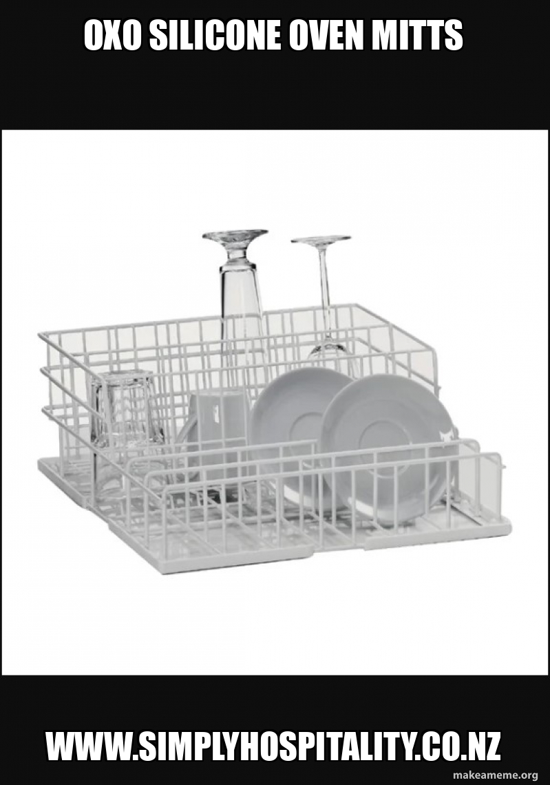 OXO SILICONE OVEN MITTS WWW.SIMPLYHOSPITALITY.CO.NZ OXO SILICONE OVEN MITTS Meme Generator