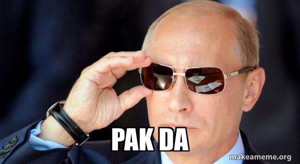 Pak Led Meme pak da - Vladamir Putin Meme Generator