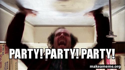 Party! Party! Party! Meme Generator