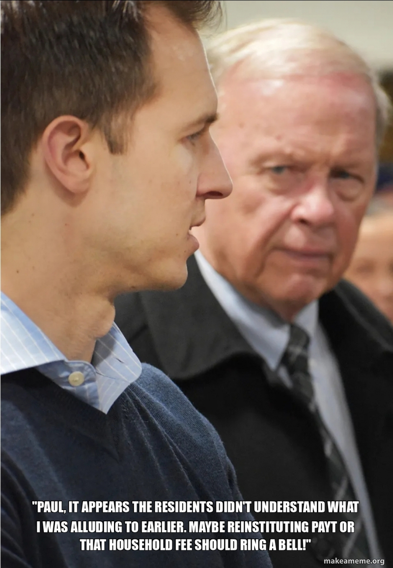 "Paul, it appears the residents didn't understand what I was alluding