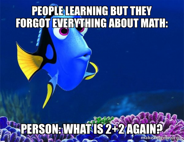 Dory from Nemo  (5 second memory) meme