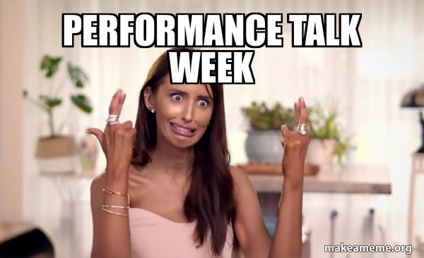 Performance talk week - Cross Fingers - It has to work this time Meme ...