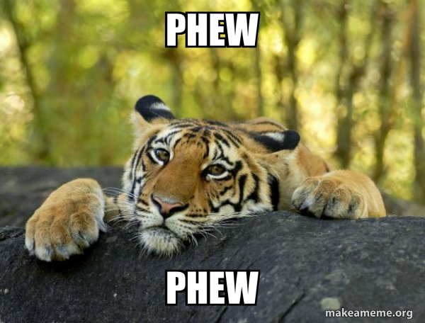 PHEW PHEW - Confession Tiger Meme Generator