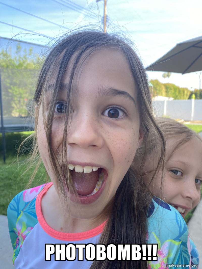 Photo Bomb But Photobomb!!! Meme Generator