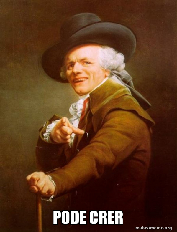 PODE CRER - Joseph Ducreux Meme Generator