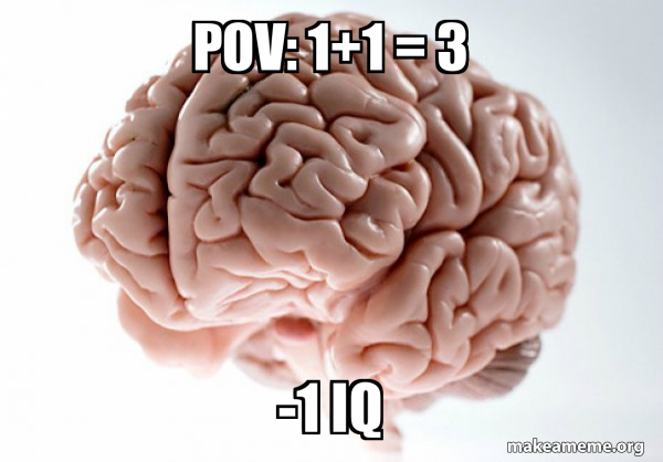 Scumbag Brain meme