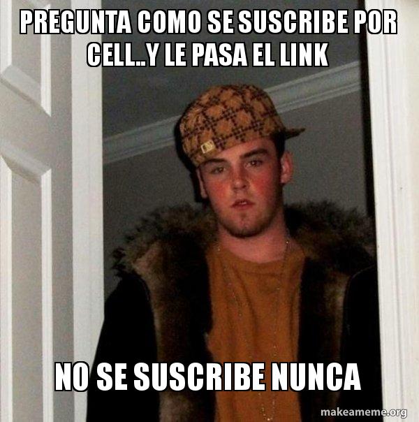 Pregunta como se suscribe por cell..y le pasa el link No se suscribe
