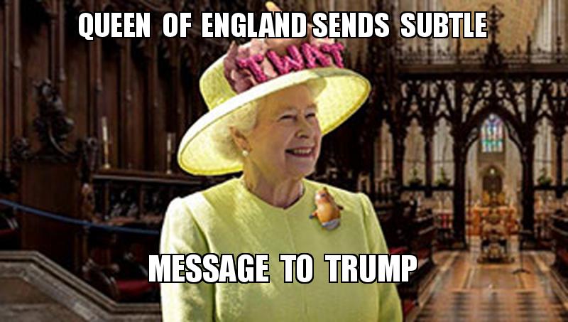 Queen of england sends subtle message to trump | Make a Meme