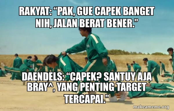 Pak Led Meme Rakyat: “Pak, gue capek banget nih, jalan berat bener.” Daendels ...