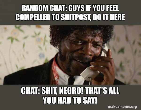 Shit Negro - Pulp Fiction meme