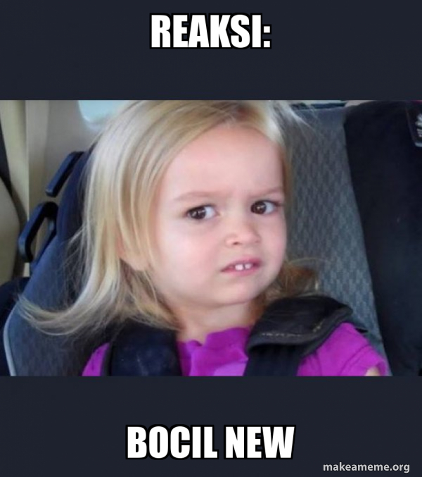 Reaksi: Bocil new - Side-Eyes Chloe Meme Generator