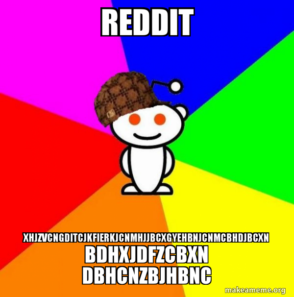 Scumbag Redditor meme