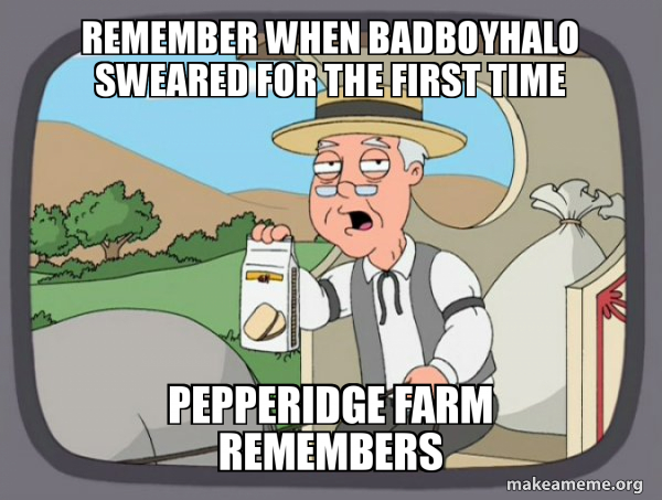 Pepperidge Farm Remembers meme