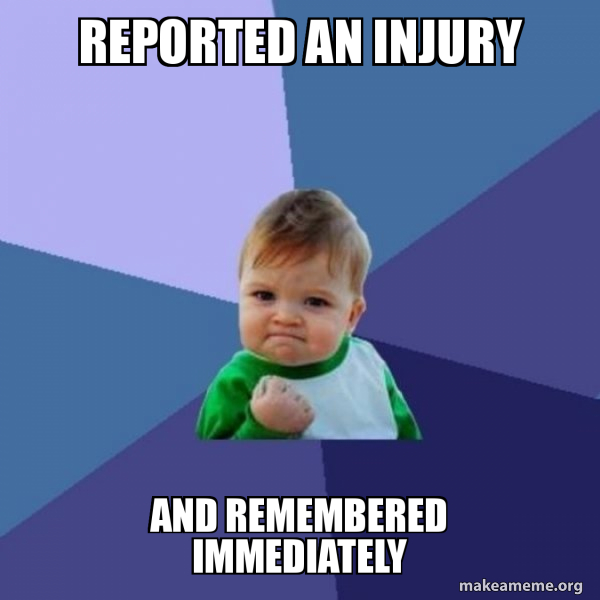 Reported Meme Reported an injury and remembered immediately - Success Kid Meme Generator