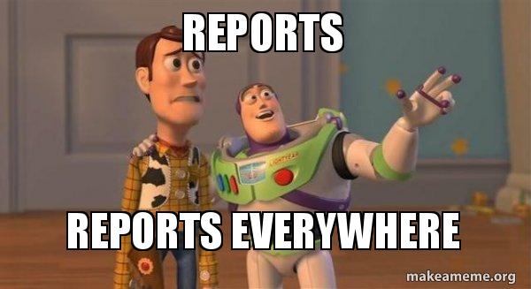 Reports reports everywhere - Buzz and Woody (Toy Story) Meme Meme Generator