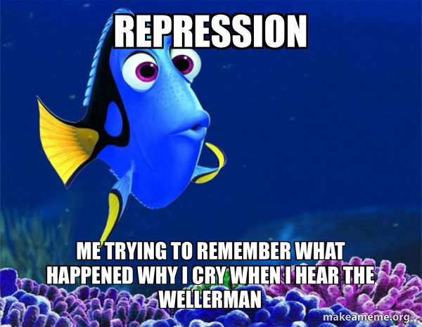 Repression me trying to remember what happened why I cry when I hear ...
