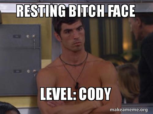 resting bitch face level cody cody bb19 make a meme resting bitch face 596a83 resting bitch face level cody cody bb19 make a meme