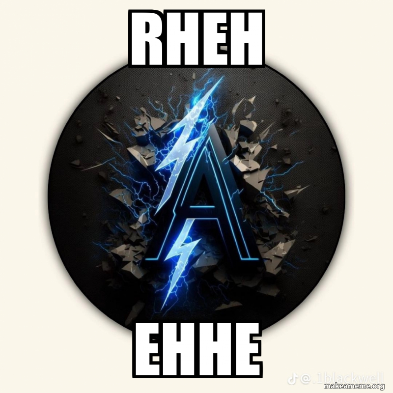 Ehhe Rheh Ehhe - Shys Meme Generator