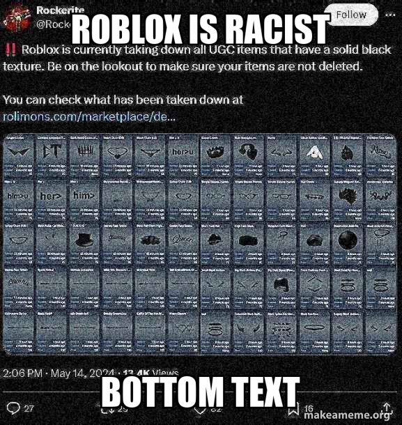 ROBLOX IS RACIST BOTTOM TEXT Meme Generator Roblox Is Racist 