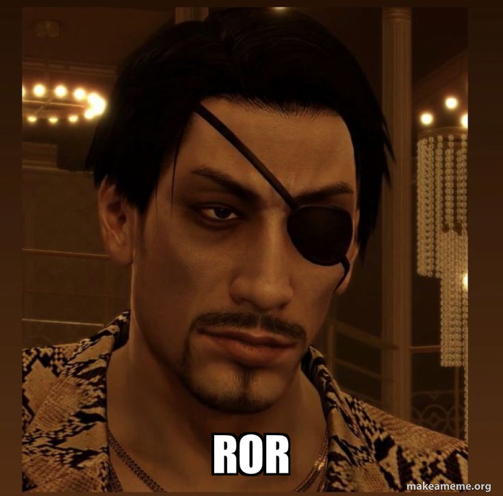 Memes Ror Rant ROR Meme Generator