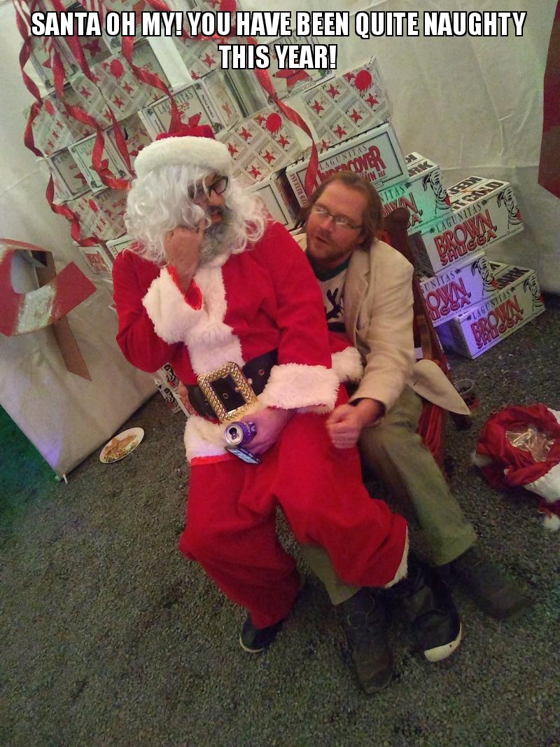 santa oh my you
