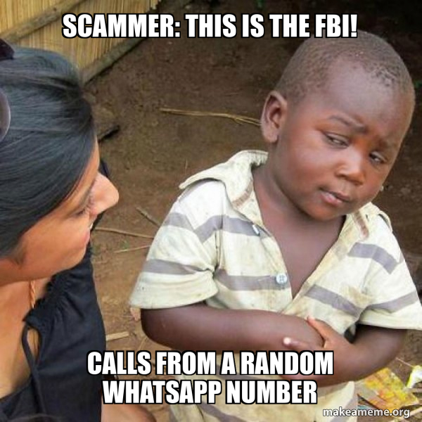 Scammer: this is the FBI! Calls from a Random WhatsApp number ...