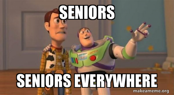 Senioritis Mem Senioritis Senioritis Everywhere Buzz And Woody Toy Story Meme