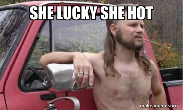 Almost Politically Correct Redneck meme