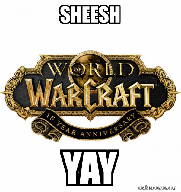 WOW Classic - World of WarCraft meme