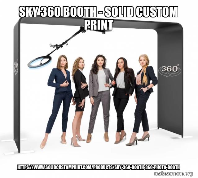 Sky 360 Booth - Solid Custom Print https://www.solidcustomprint.com ...