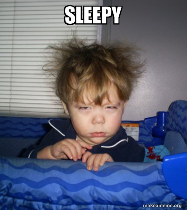 sleepy - Monday Mornings Meme Generator