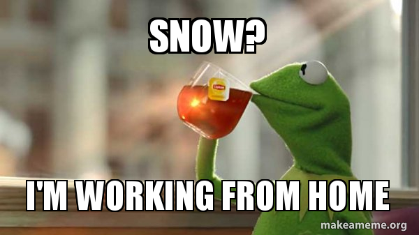 snow day work memes