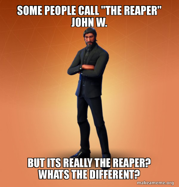 Fortnite The Reaper meme