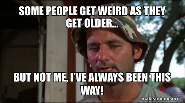 Bill Murry Caddyshack (So I got that going for me) meme